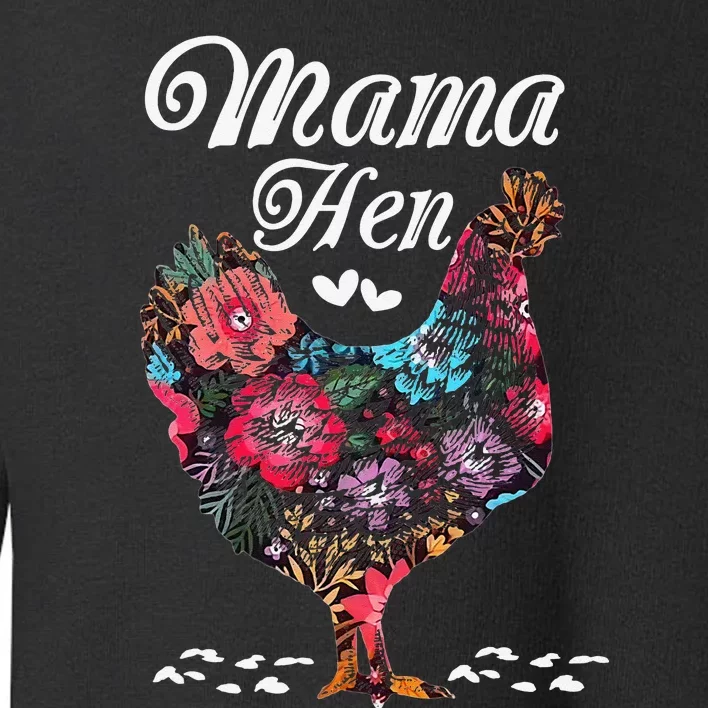 Chicken Mom Mama Hen Farm Farmer Funny Mother's Day Toddler Sweatshirt