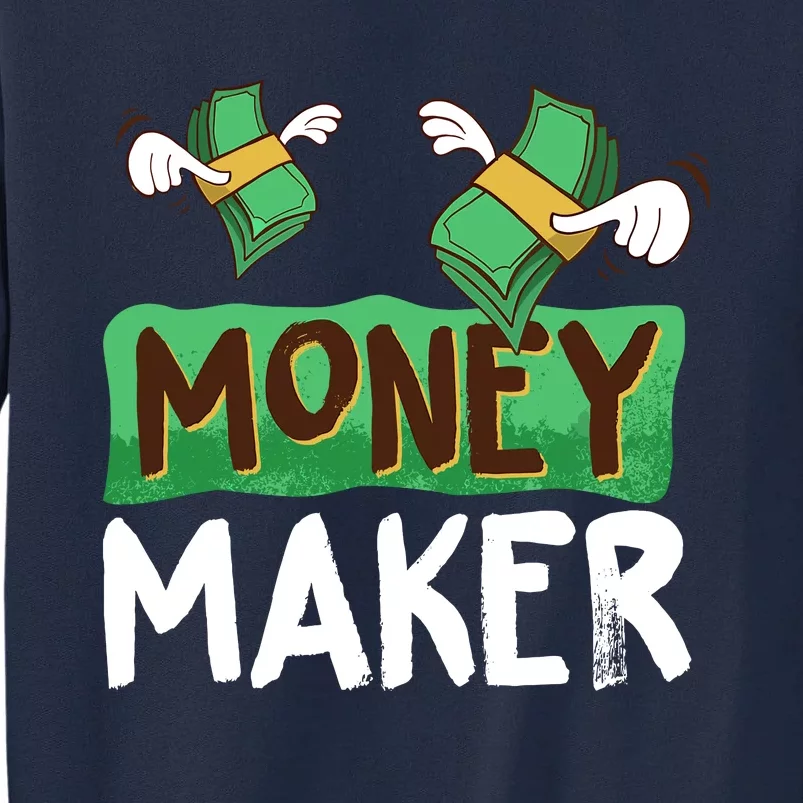 Classic Money Maker Rich Man Rules Dollars Business Gift Tall Sweatshirt