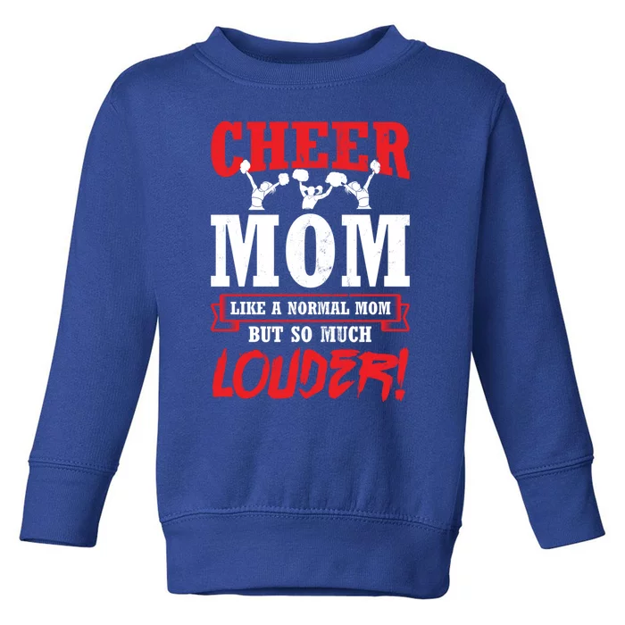 Cheer Mom Much Louder Cheerleading Cheerleader Gift Toddler Sweatshirt