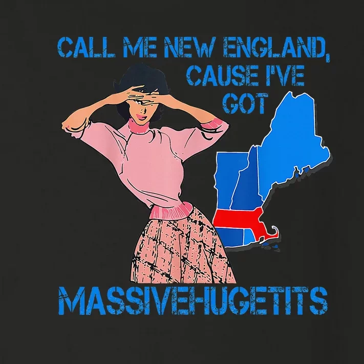 Call Me New England Cause I Got Massivehugetits Toddler Long Sleeve Shirt