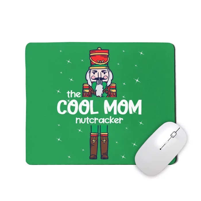 Cool Mom Nutcracker Family Matching Mousepad