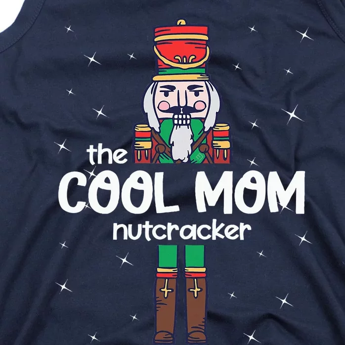 Cool Mom Nutcracker Family Matching Tank Top