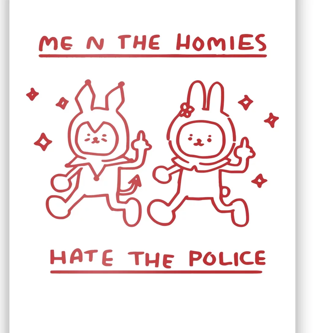 Cherrykitten Me N T.H.E Homies Hate The P.O.L.I.C.E Poster