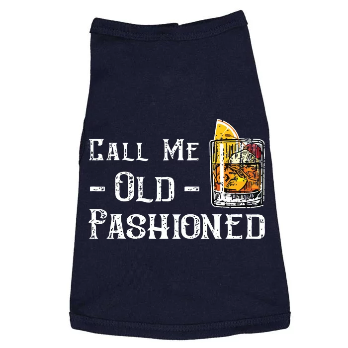 Call Me Old Fashioned Vintage Whiskey Lover Gift Doggie Tank