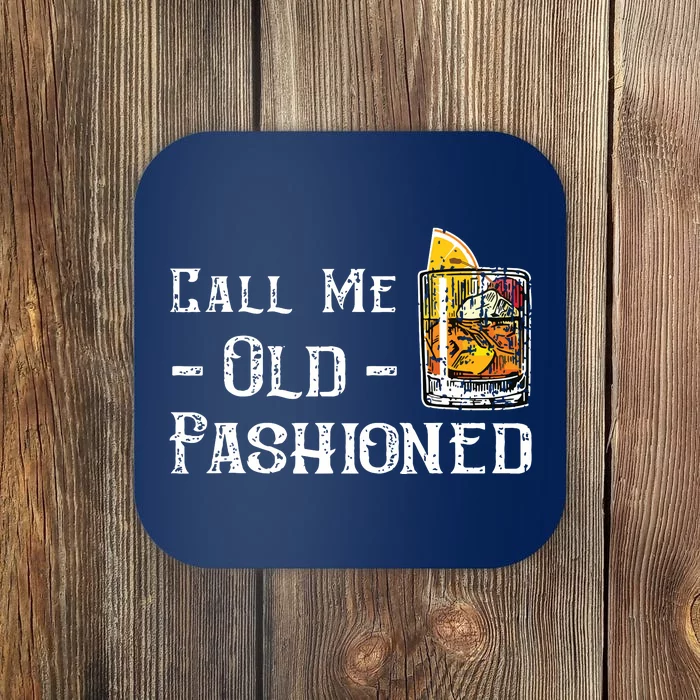 Call Me Old Fashioned Vintage Whiskey Lover Gift Coaster