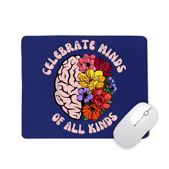 Celebrate Minds Of All Kinds Neurodiversity Autism Awareness Mousepad