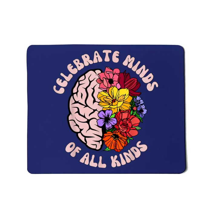 Celebrate Minds Of All Kinds Neurodiversity Autism Awareness Mousepad