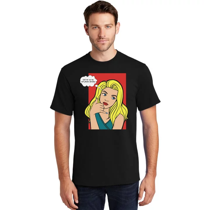 Call Me On My Cell Phone Tall T-Shirt