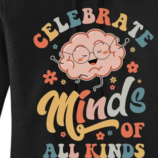 Celebrate Minds Of All Kinds SPED Teacher, Autism Awareness Women's Pullover Hoodie