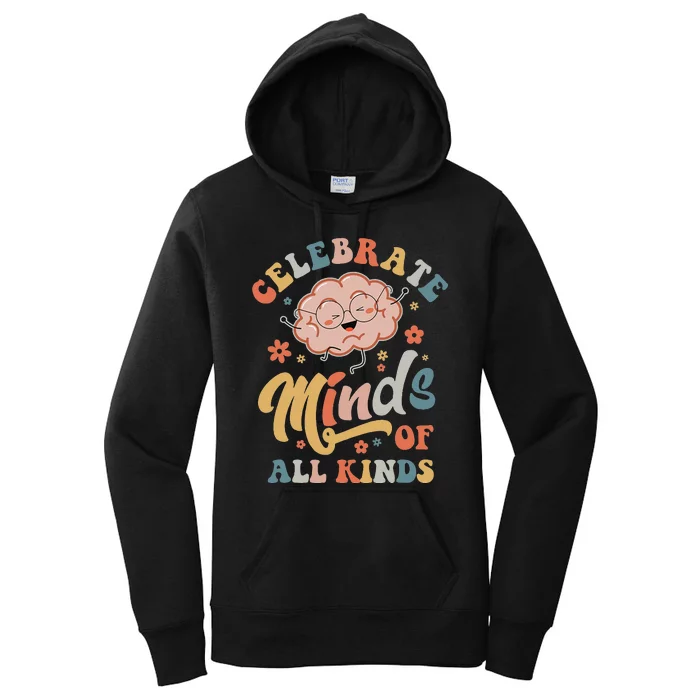 Celebrate Minds Of All Kinds SPED Teacher, Autism Awareness Women's Pullover Hoodie