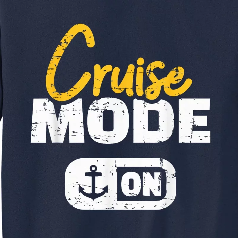 Cruise mode on Tall Sweatshirt