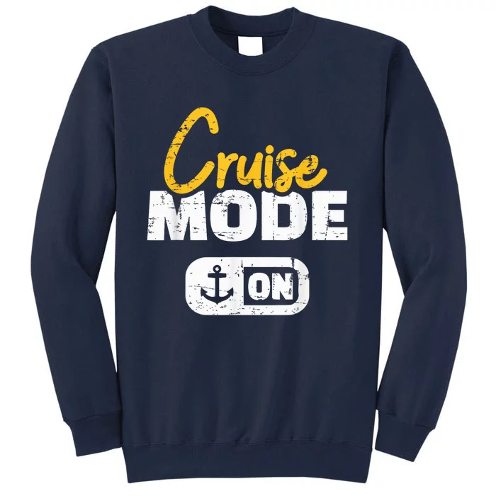 Cruise mode on Tall Sweatshirt