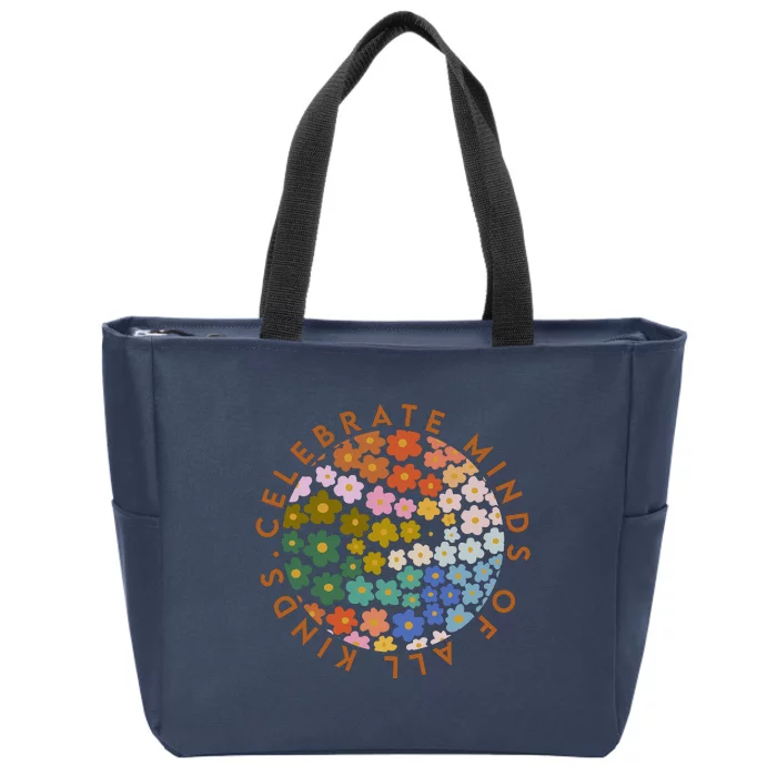 Celebrate Minds Of All Kinds Flowers Neurodiversity Autism Zip Tote Bag