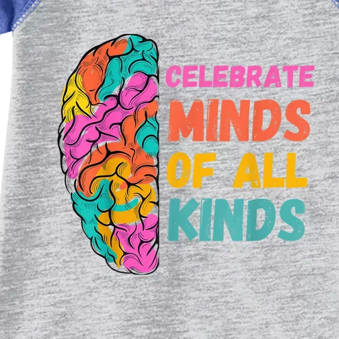 Celebrate Minds of All Kinds Autism Awareness Neurodiversity Infant Baby Jersey Bodysuit