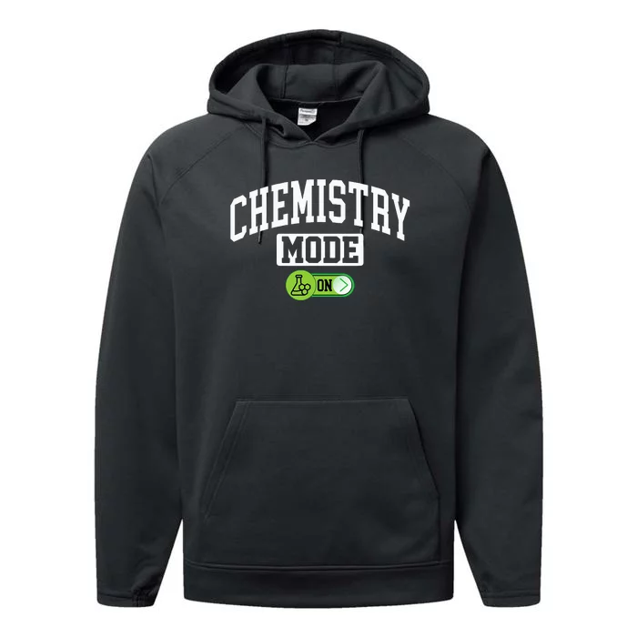 Chemistry Mode on Funny Science Chemistry Chemist Performance Fleece Hoodie