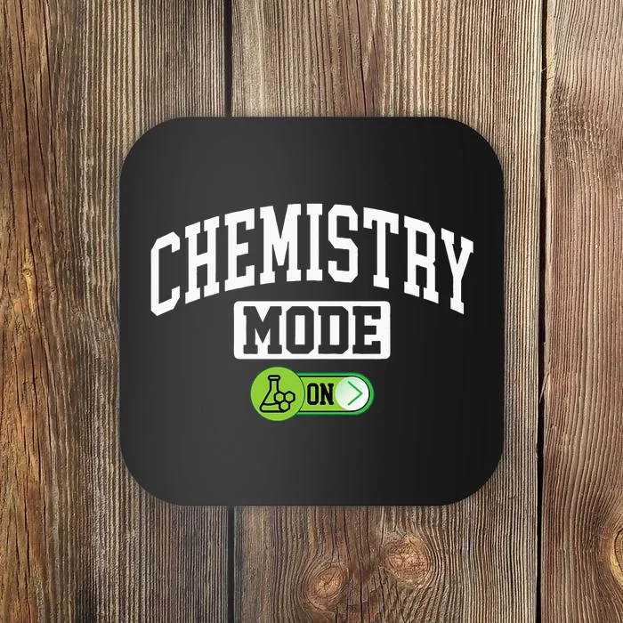 Chemistry Mode on Funny Science Chemistry Chemist Coaster