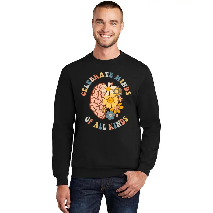 Celebrate Minds Of All Kinds Neurodiversity Autism Sweatshirt