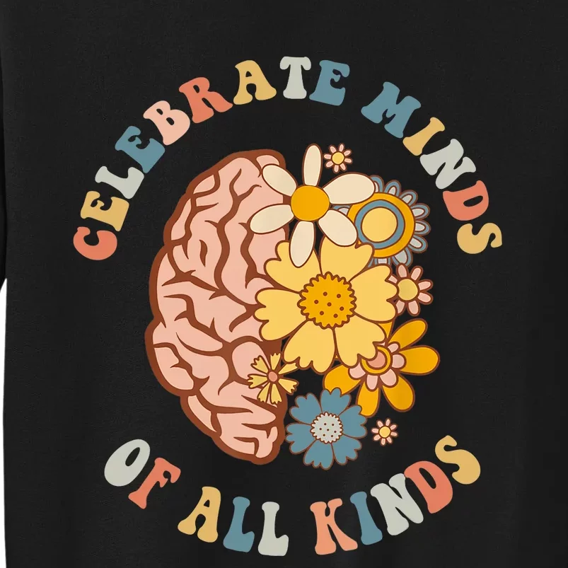 Celebrate Minds Of All Kinds Neurodiversity Autism Sweatshirt