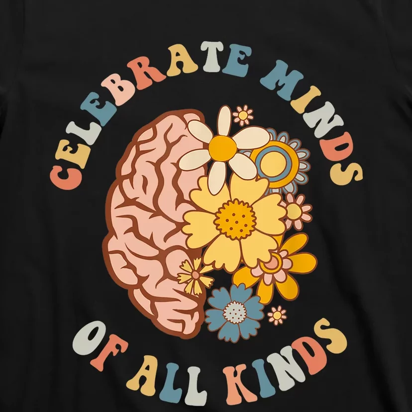 Celebrate Minds Of All Kinds Neurodiversity Autism T-Shirt