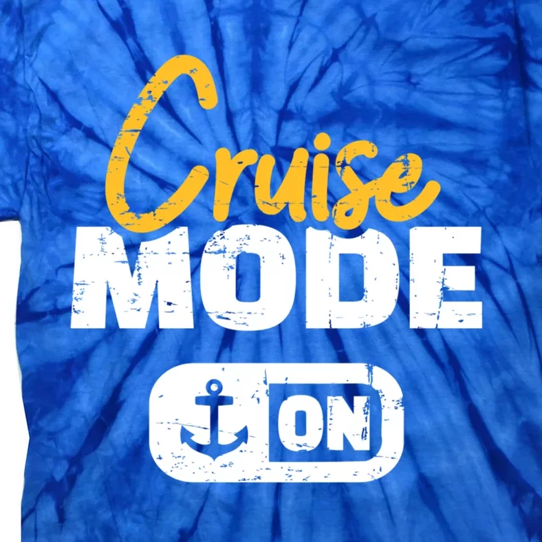 Cruise Mode On Gift Tie-Dye T-Shirt