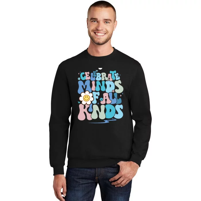 Celebrate Minds Of All Kinds Neurodiversity Sweatshirt