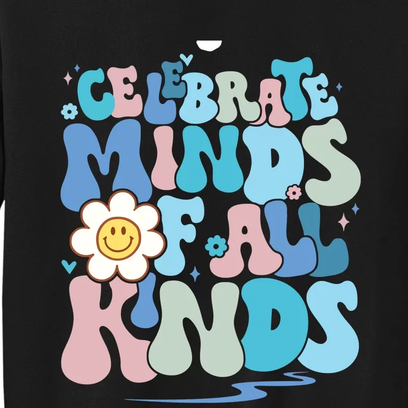 Celebrate Minds Of All Kinds Neurodiversity Sweatshirt