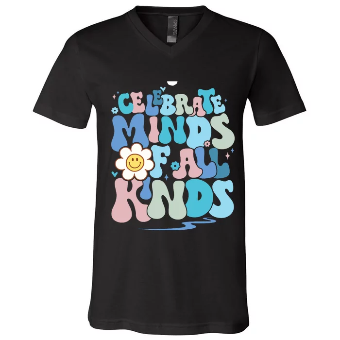 Celebrate Minds Of All Kinds Neurodiversity V-Neck T-Shirt