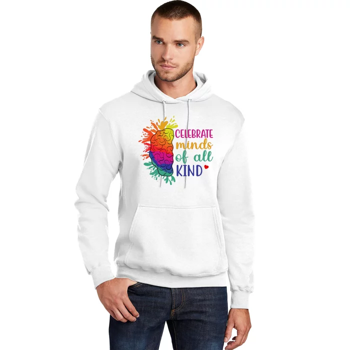 Celebrate Minds Of All Kind Neurodiversity Brain Hoodie