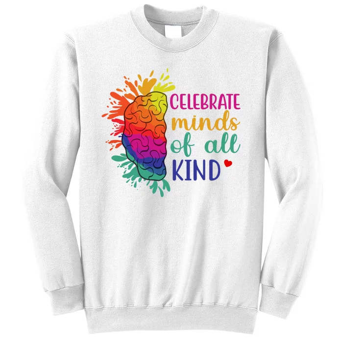 Celebrate Minds Of All Kind Neurodiversity Brain Sweatshirt