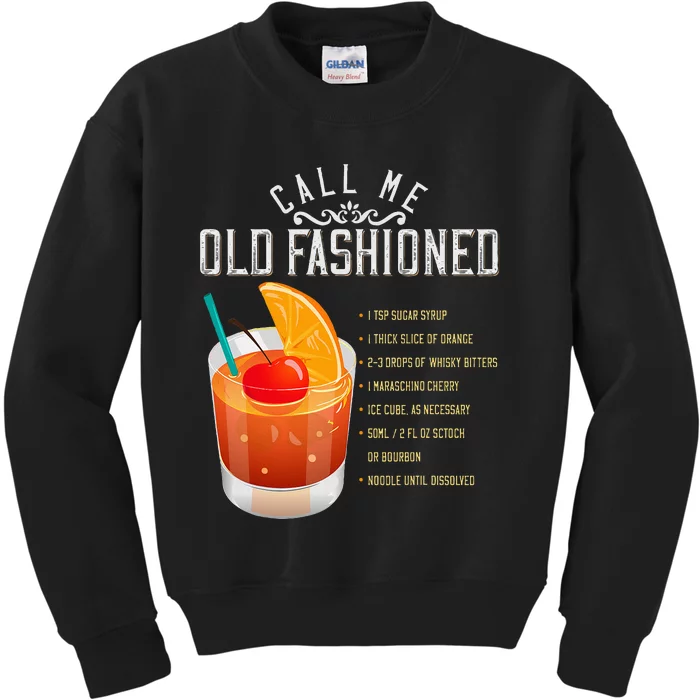 Call Me Old Fashioned Whiskey Cocktail Drinking Kids Sweatshirt