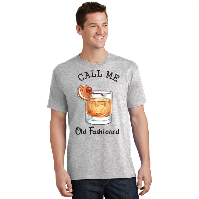 Call Me Old Fashioned Whiskey Wisconsin Funny Vintage T-Shirt