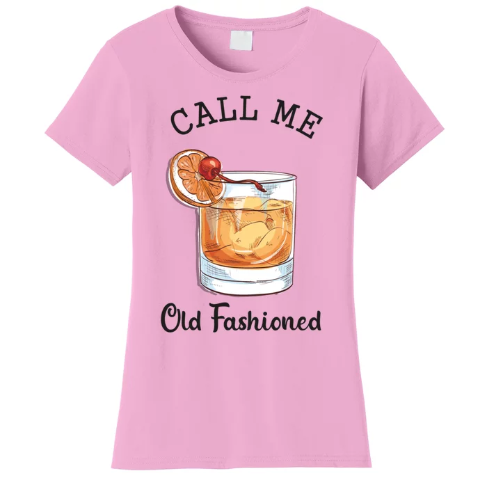 Call Me Old Fashioned Whiskey Wisconsin Funny Vintage Women's T-Shirt