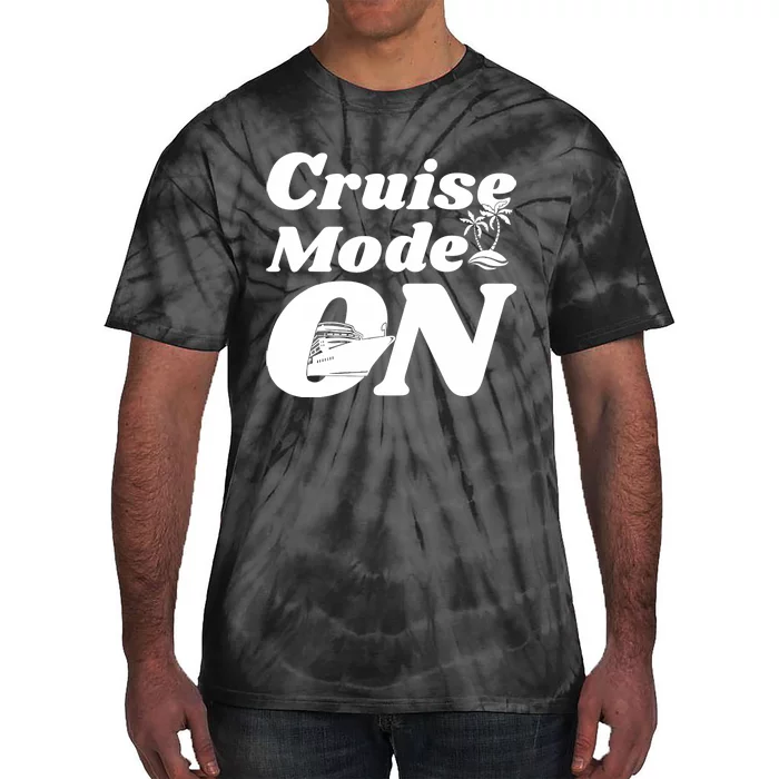 Cruise Mode On Cruising Tie-Dye T-Shirt