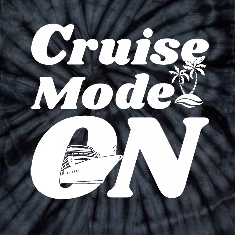 Cruise Mode On Cruising Tie-Dye T-Shirt