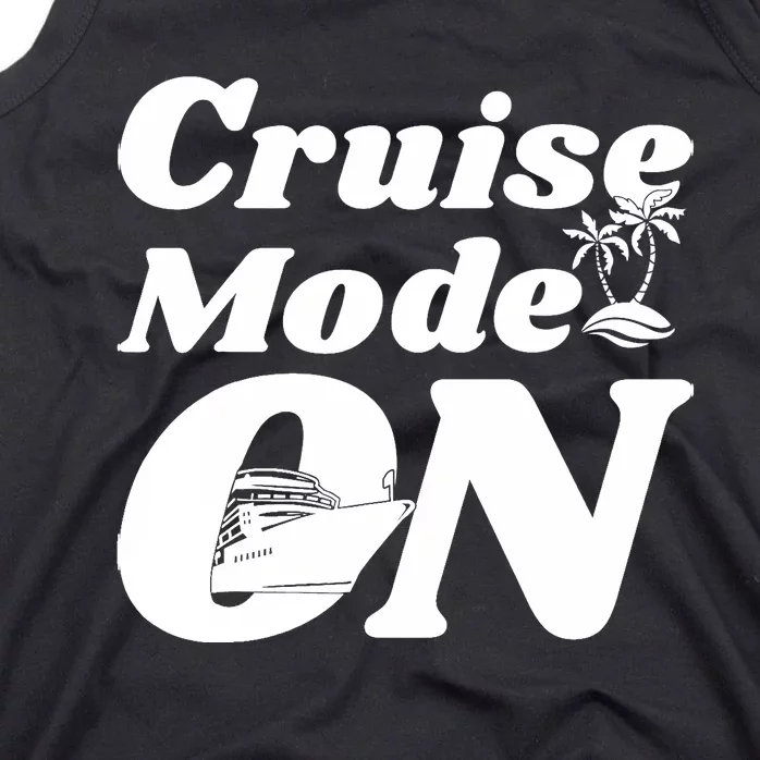 Cruise Mode On Cruising Tank Top