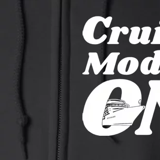 Cruise Mode On Cruising Full Zip Hoodie