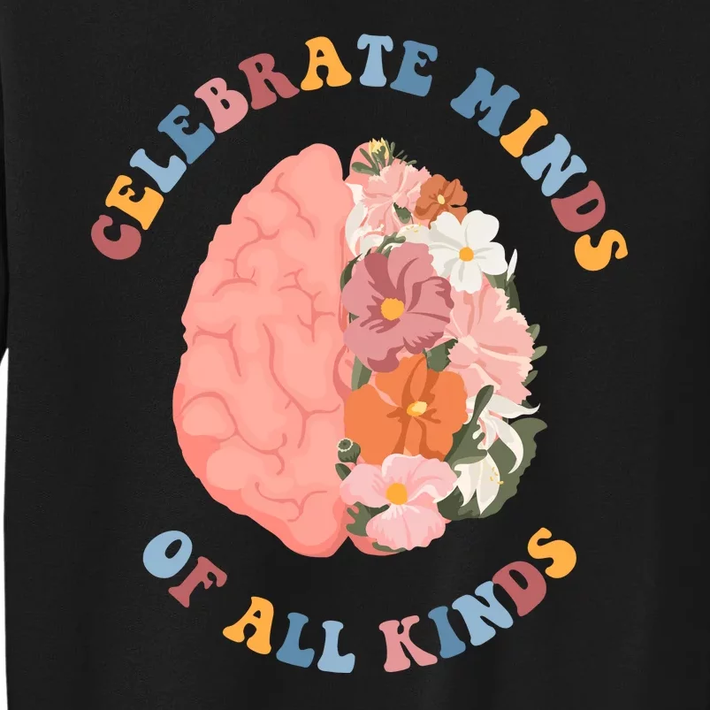 Celebrate Minds Of All Kinds Floral Brain Tall Sweatshirt