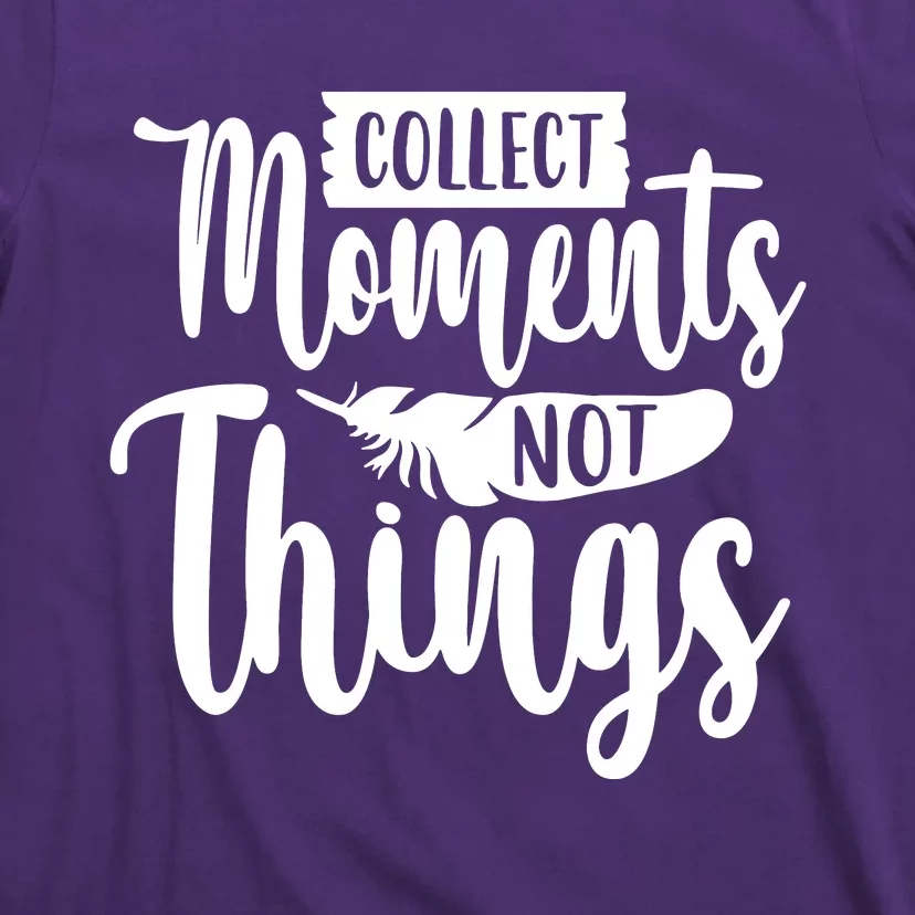 Collect Moments Outdoor Camping Trip Family T-Shirt