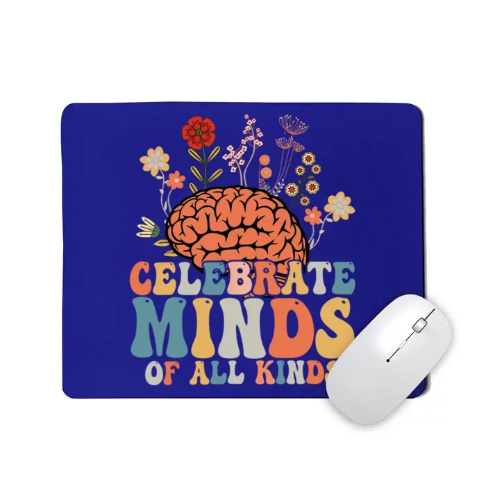 Celebrate Minds Of All Kinds Neurodiversity Autism Gift Mousepad