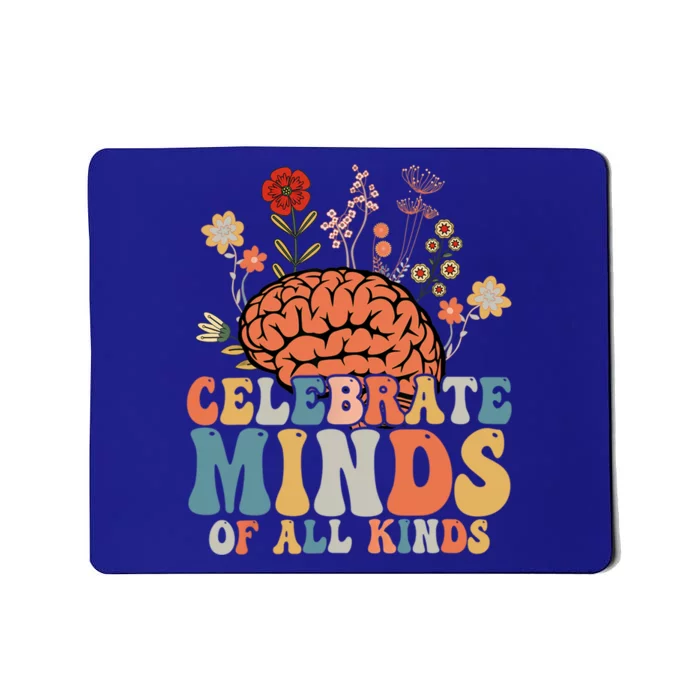 Celebrate Minds Of All Kinds Neurodiversity Autism Gift Mousepad