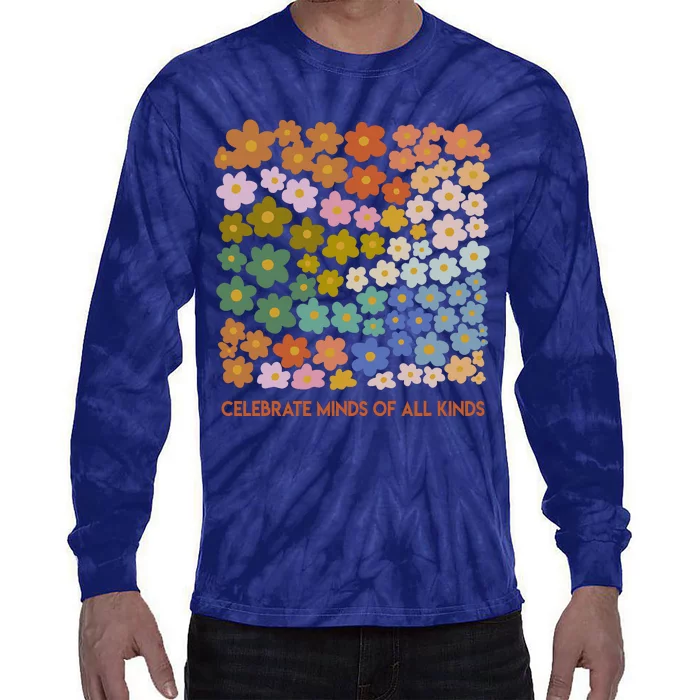 Celebrate Minds Of All Kinds Flowers Neurodiversity Autism Tie-Dye Long Sleeve Shirt