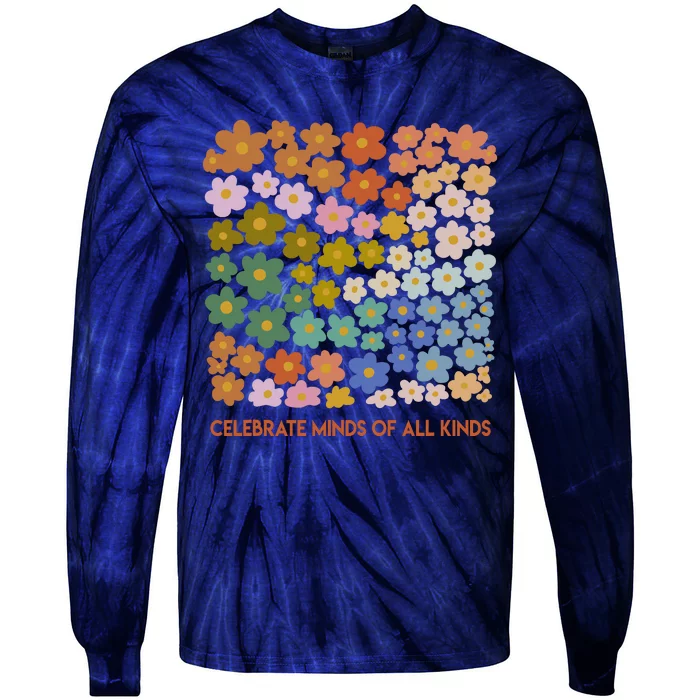 Celebrate Minds Of All Kinds Flowers Neurodiversity Autism Tie-Dye Long Sleeve Shirt