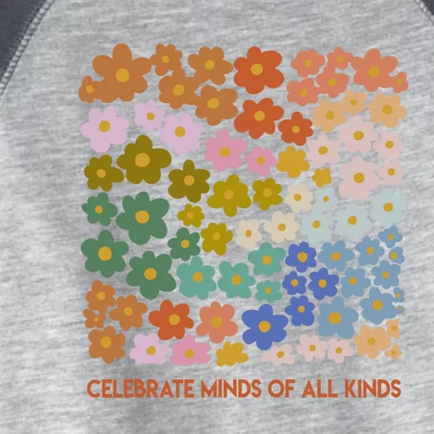 Celebrate Minds Of All Kinds Flowers Neurodiversity Autism Toddler Fine Jersey T-Shirt