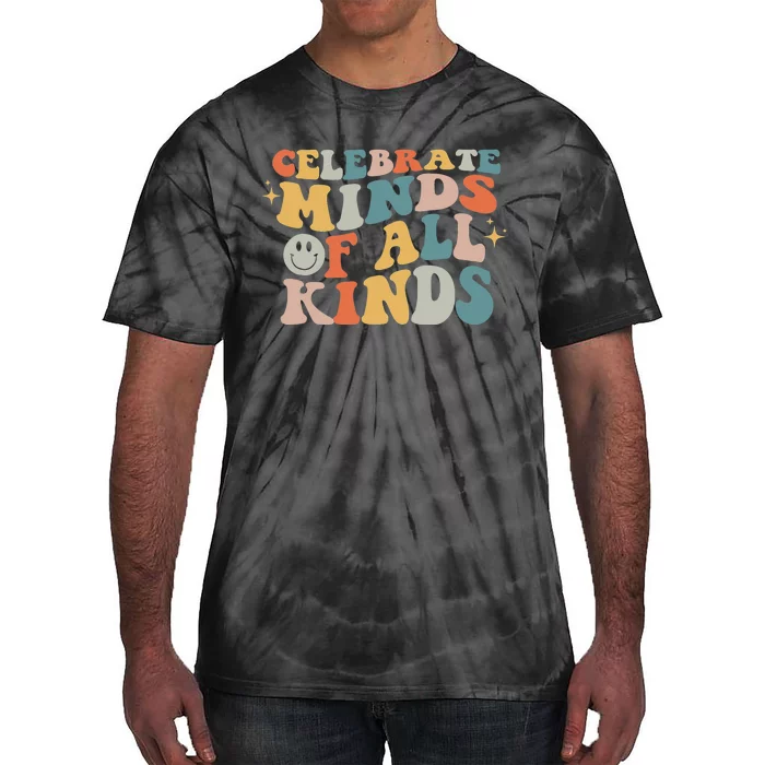 Celebrate Minds Of All Kinds Neurodiversity Autism Awareness Tie-Dye T-Shirt