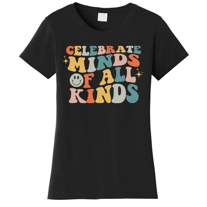 Celebrate Minds Of All Kinds Neurodiversity Autism Awareness Women's T-Shirt