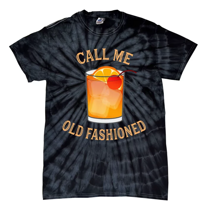 Call Me Old Fashioned Bartender Classic Cocktail Mixologist Tie-Dye T-Shirt