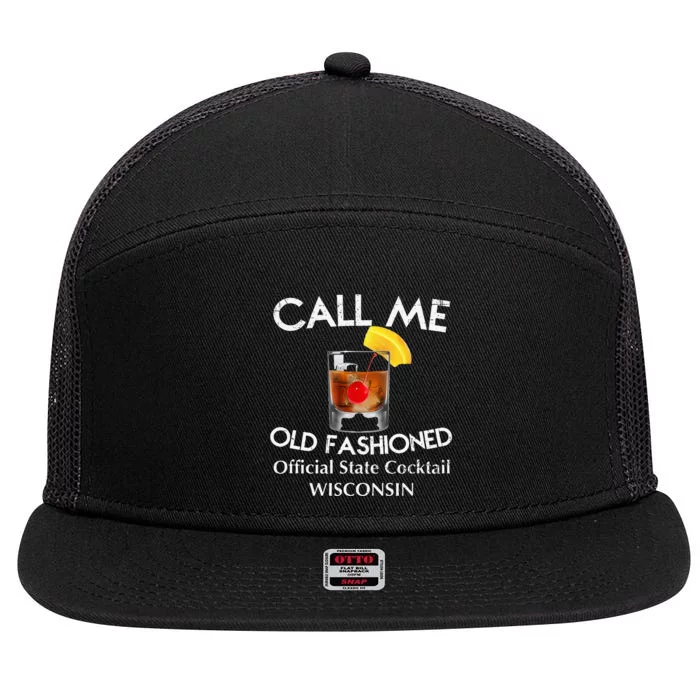 Call Me Old Fashioned Wisconsin State Cocktail 7 Panel Mesh Trucker Snapback Hat