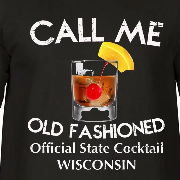 Call Me Old Fashioned Wisconsin State Cocktail Comfort Colors T-Shirt