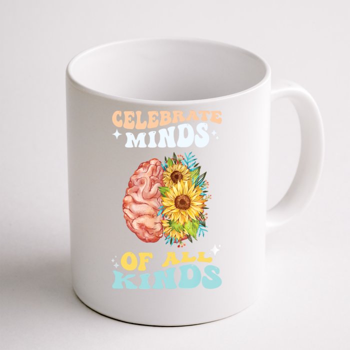 Celebrate Minds Of All Kinds Neurodiversity Autism Awareness Front & Back Coffee Mug