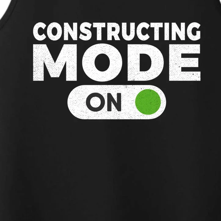 Construction Mode On Construction Worker Gift Performance Tank